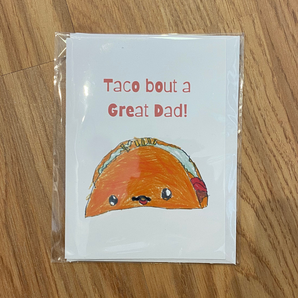 Taco 'bout a Great Dad!