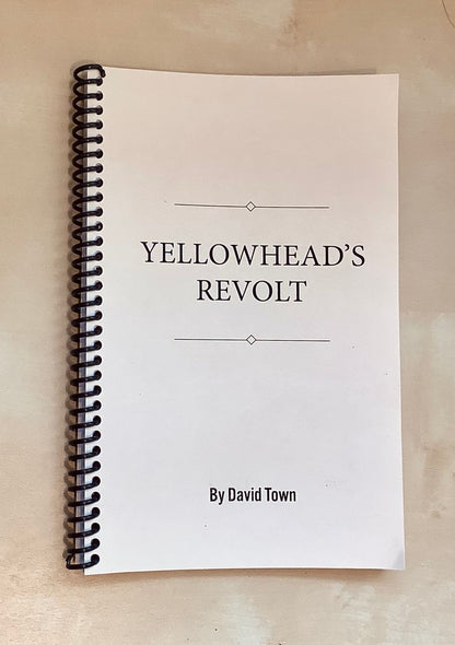 Yellowhead's Revolt - David Town