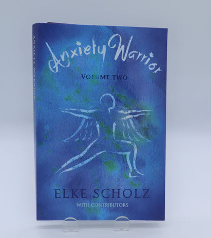 Scholz Anxiety Warrior Vol. 2